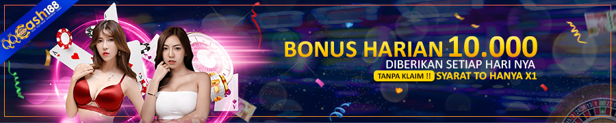 BONUS DEPOSIT HARIAN 7 RIBU